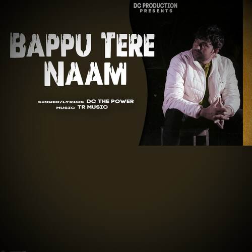 Bappu Tere Naam DC The Power MP3 Download