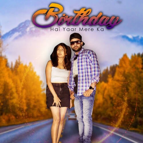 Birthday Se Yaar Mere Ka DC The Power MP3 Download