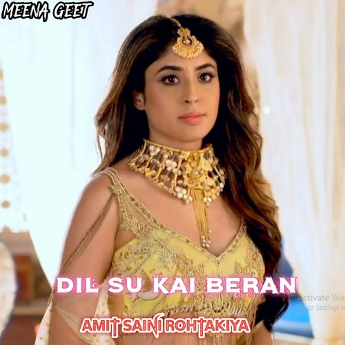 Dil Su Kai Beran Amit Saini Rohtakiya MP3 Download