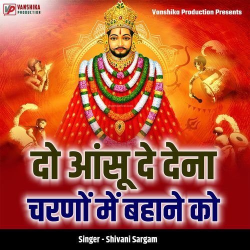 Do Aansu De Dena Charnon Me Bahane Ko Shivani Sargam MP3 Download