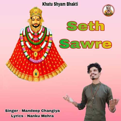 Seth Sawra Mandeep Changiya MP3 Download