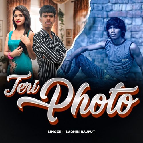 Teri Photo Sachin Rajput MP3 Download