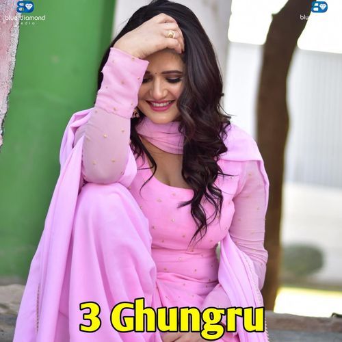 3 Ghungru Lovely Dhaliya MP3 Download
