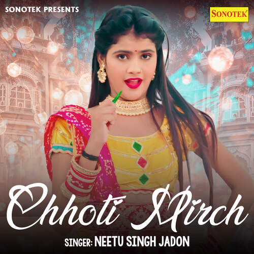 Chhoti Mirch Neetu Singh Jadon MP3 Download