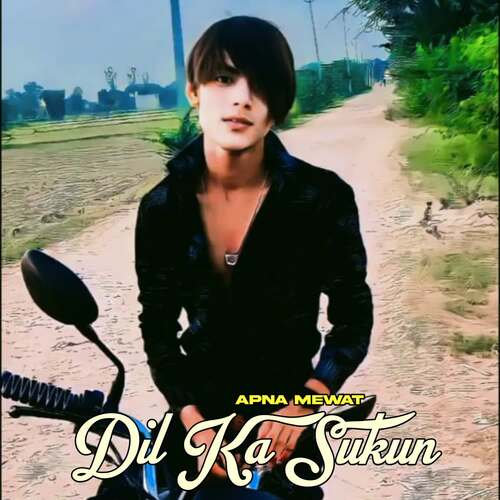 Dil Ka Sukun Apna Mewat MP3 Download