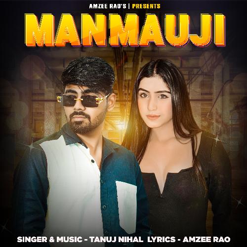 Manmauji Tanuj Nihal MP3 Download