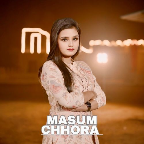 Masum Chhora Kashish Yadav MP3 Download