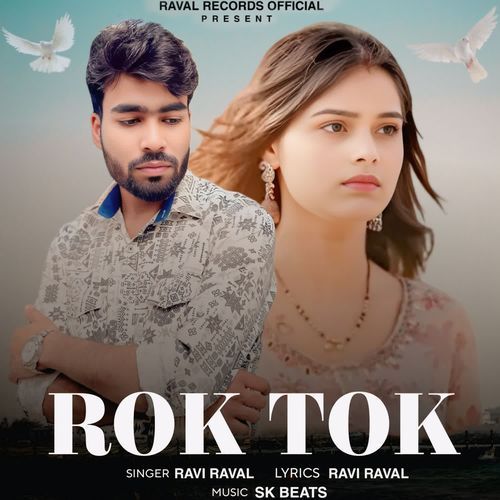 Rok Tok Ravi Raval MP3 Download
