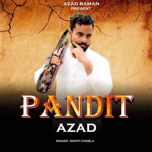 Pandit Azad Mohit Chobla MP3 Download