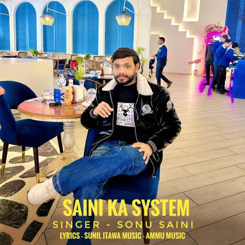 Saini Ka System Sonu Saini MP3 Download
