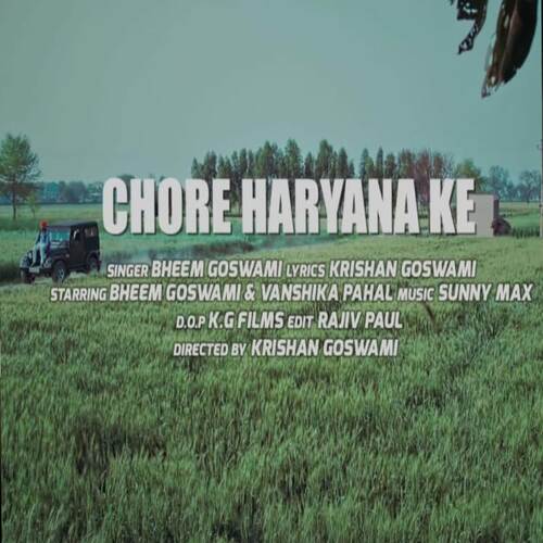 CHORE HARYANA KE BHEEM GOSWAMI MP3 Download