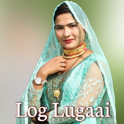 Log Lugaai Sahin Chanchal Mewati MP3 Download