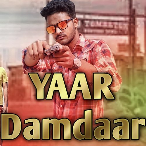 Yaar Damdaar nishant singh sikand MP3 Download