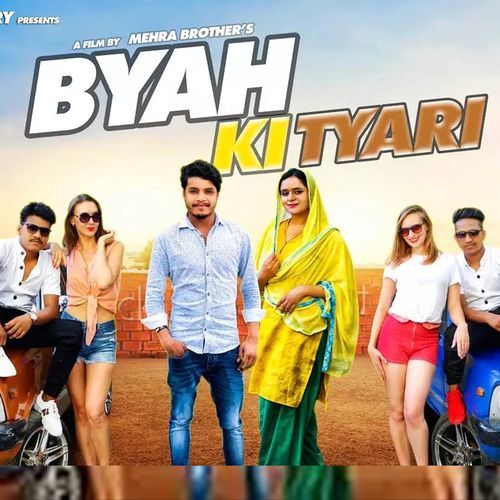 Byah Ki Tyari Mehra Brothers MP3 Download