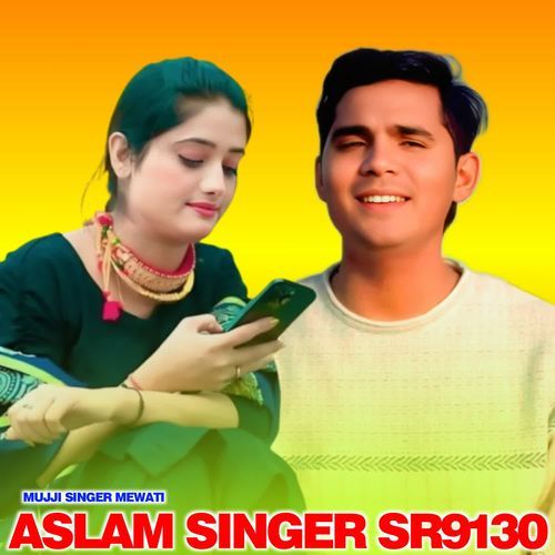 Aslam Singer Sr9130 MUJJI SINGER MEWATI MP3 Download