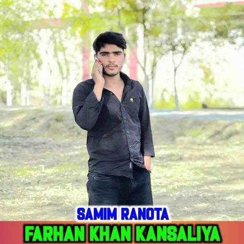 Farhan Khan Kansaliya SAMIM RANOTA MP3 Download