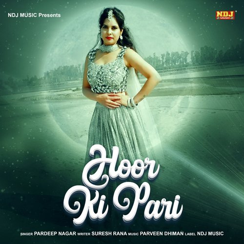 Hoor Ki Pari Pardeep Nagar MP3 Download