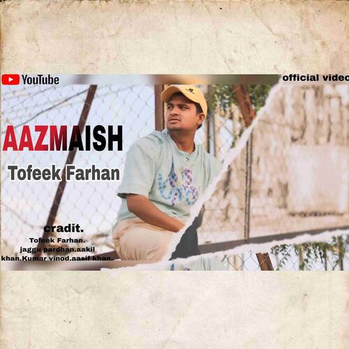 Aazmish Tofeek Farhan MP3 Download