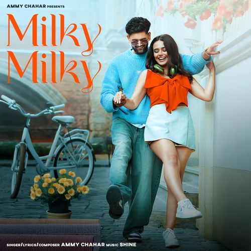 Milky Milky Ammy Chahar MP3 Download