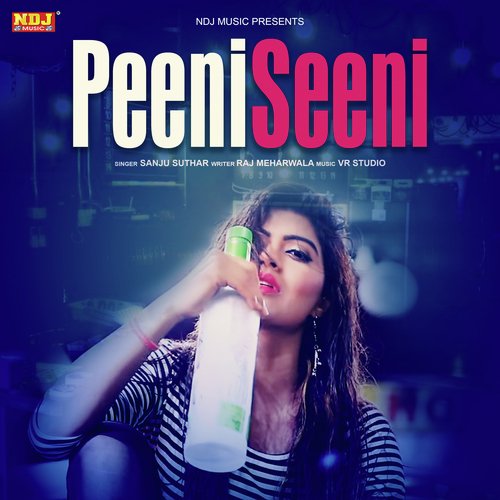 Peeni Seeni Sanju suthar MP3 Download
