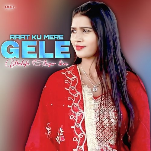 Raat Ku Mere Gele Mustufa Sayar Bisru MP3 Download
