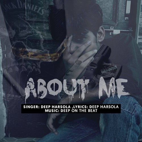 About Me Deep Harsola MP3 Download