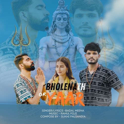 Bholenath or Yaar Rahul Foji MP3 Download