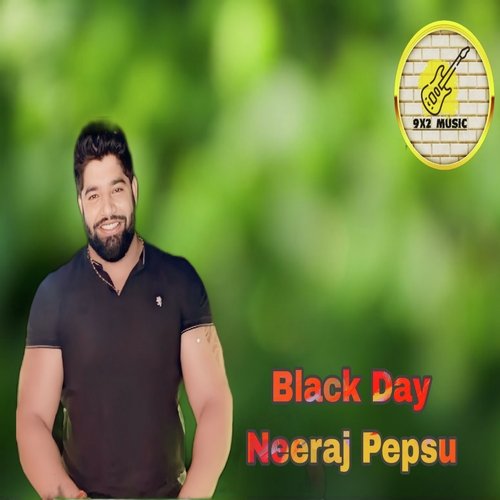Black Day Neeraj Pepsu Anoop Khatana MP3 Download