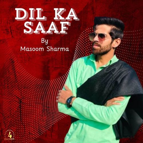 Dil Ka Saaf Masoom Sharma MP3 Download