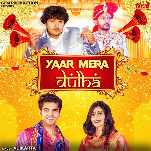 Yaar Mera Dulha Adikarta MP3 Download