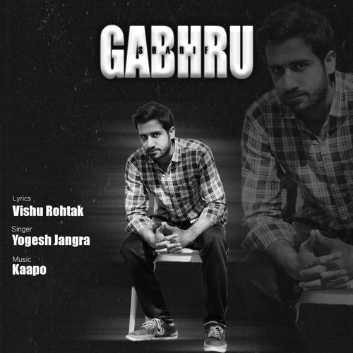 Gabhru Sharif Yogesh Jangra MP3 Download