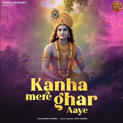 Kanha Mere Ghar Aaiye Meera Jangra MP3 Download