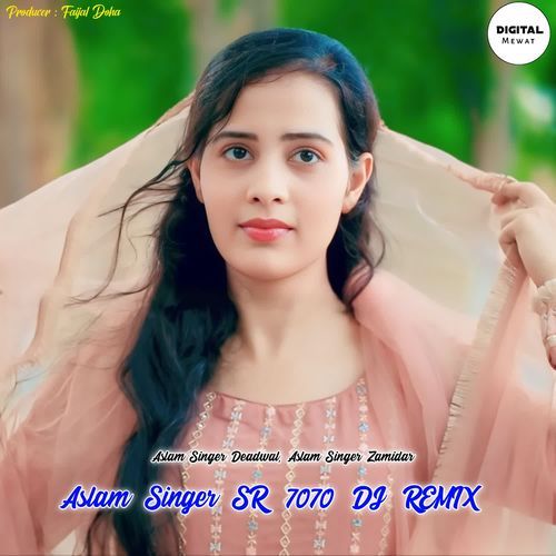 Aslam Singer SR 7070 DJ Remix Aslam Singer Zamidar MP3 Download