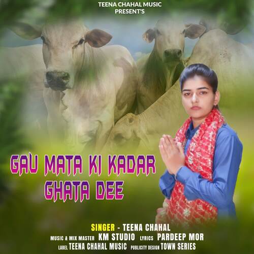 Gau Mata Ki Kadar Ghata De Teena Chahal MP3 Download