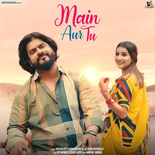 Main Aur Tu Sheenam Ketholic MP3 Download