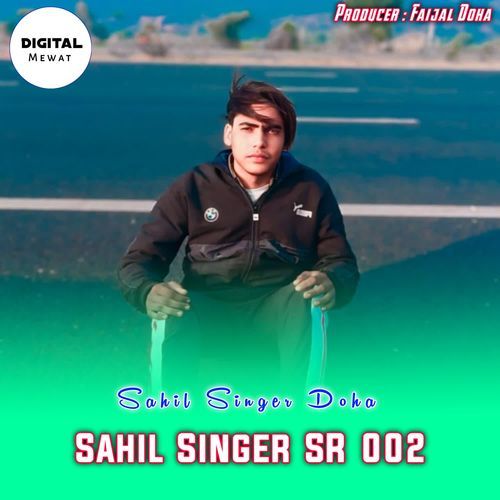 Sahil Singer SR 002 Sahil Singer Doha MP3 Download