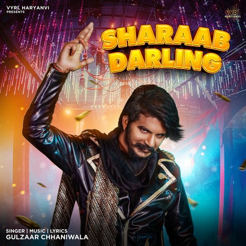 Sharaab Darling Gulzaar Chhaniwala MP3 Download