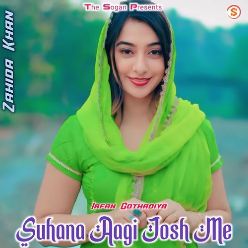 Suhana Aagi Josh Me Zahida khan MP3 Download