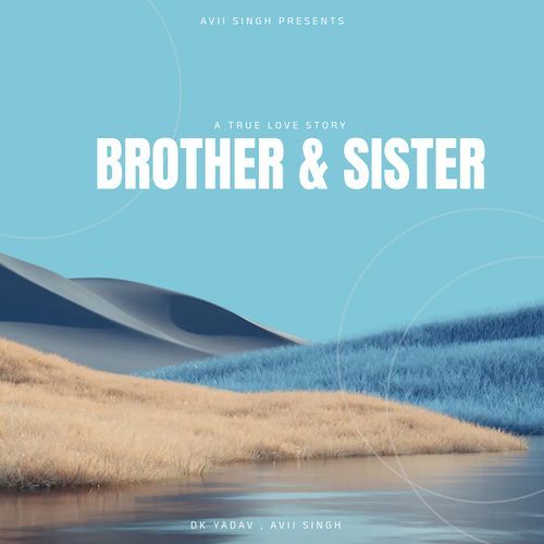 A True Love Story Brother & Sister Dk Yadav MP3 Download