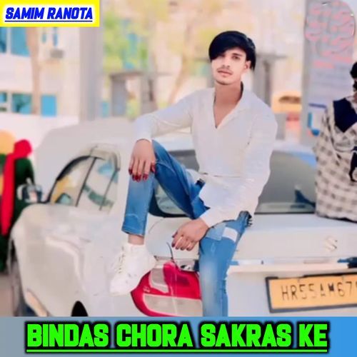 Bindas Chora Sakras Ke SAMIM RANOTA MP3 Download