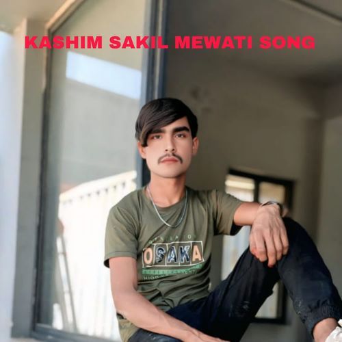 KASHIM SAKIL MEWATI SONG Kasim MP3 Download