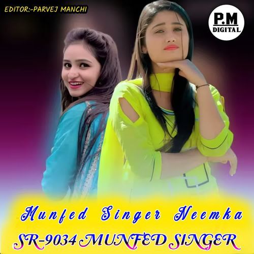 SR9034 Munfed Singer Munfed Singer Neemka MP3 Download