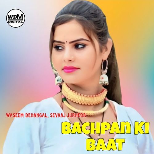 Bachpan Ki Baat Sevaaj Jurheda MP3 Download