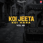 Koi Jeeta Koi Hara Vol 48 Album Download