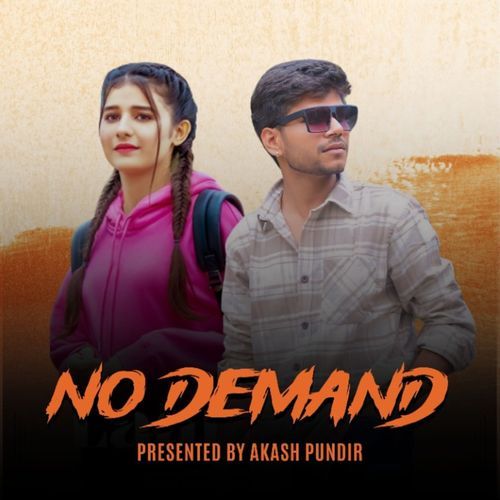 No Demand Akash Pundir MP3 Download