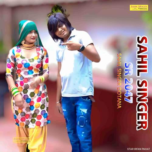 SAHIL SINGER SR 2047 Sahil Singer Dotana MP3 Download