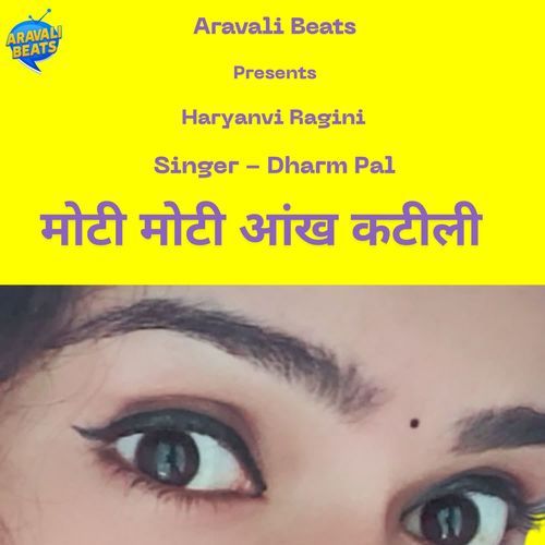 Moti Moti Ankh Katili Dharm Pal MP3 Download