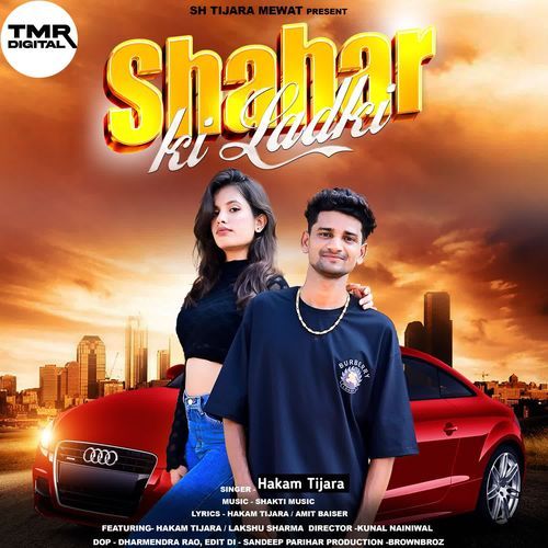 Shahar Ki Ladki Hakam Tijara MP3 Download