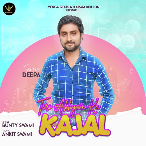 Teri Akhyan Ka Kajal Deepa MP3 Download