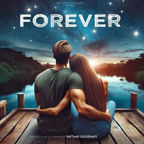 Forever Raftaar Choudhary MP3 Download